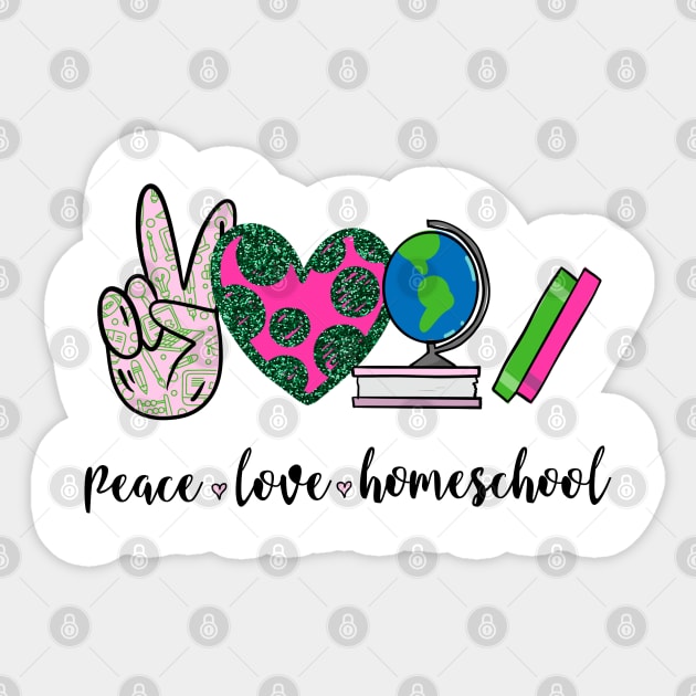 Peace Love Homeschool Sticker by Satic